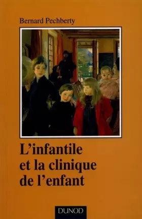 Couverture du produit · L'infantile et la clinique psychanalytique