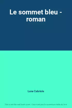 Couverture du produit · Le sommet bleu - roman