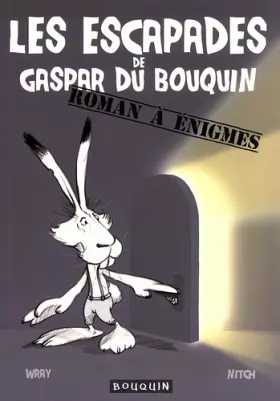 Couverture du produit · Les escapades de Gaspar du Bouquin