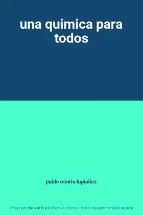 Couverture du produit · una quimica para todos