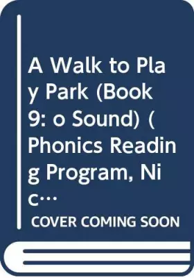 Couverture du produit · A Walk to Play Park Book 9: o Sound Phonics Reading Program, Nick Jr. Dora th