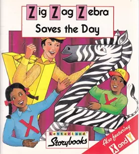 Couverture du produit · Zig-Zag Zebra Saves the Day