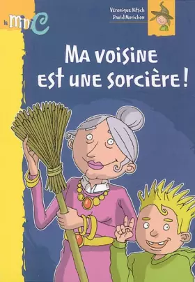 Couverture du produit · Ma voisine est une sorcière, numéro 1