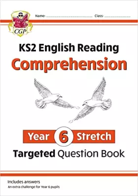Couverture du produit · KS2 English Year 6 Stretch Reading Comprehension Targeted Question Book (+ Ans)