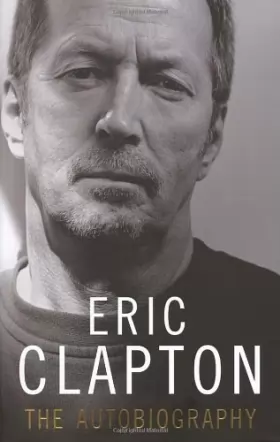Couverture du produit · Eric Clapton: The Autobiography
