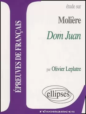 Couverture du produit · Étude sur Molière Dom Juan