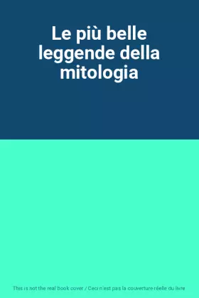 Couverture du produit · Le più belle leggende della mitologia