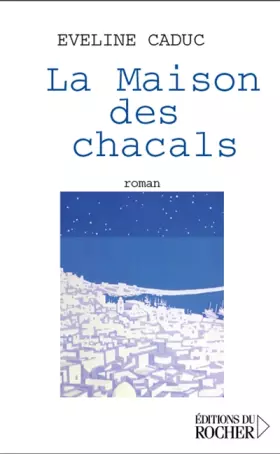 Couverture du produit · La Maison des chacals