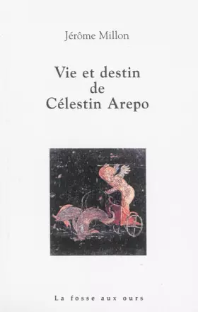 Couverture du produit · Vie et destin de Celestin Arepo