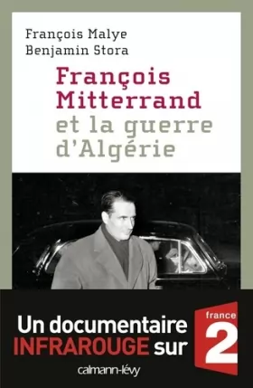 Couverture du produit · François Mitterrand et la guerre d'Algérie