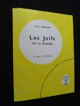 Couverture du produit · Les juifs, foi et destinée.