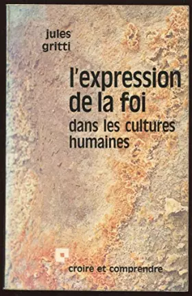Couverture du produit · L'Expression de la foi dans les cultures humaines