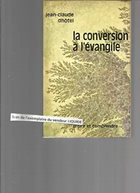 Couverture du produit · La Conversion à l'Évangile