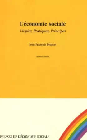 Couverture du produit · L'économie sociale: Utopies, Pratiques, Principes