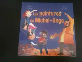 Couverture du produit · Les Peintures de Michel-Ange - Collection Le Club des Aventuriers de l'Histoire