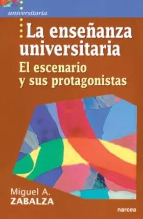 Couverture du produit · La enseñanza universitaria: El escenario y sus protagonistas