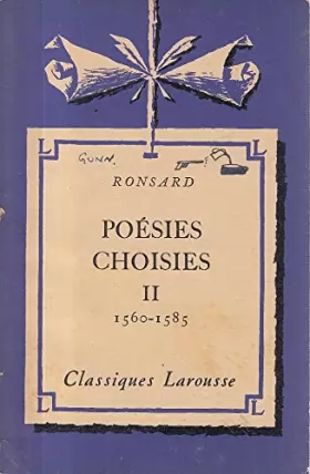 Couverture du produit · Poesies Choisies II 1560 -1585