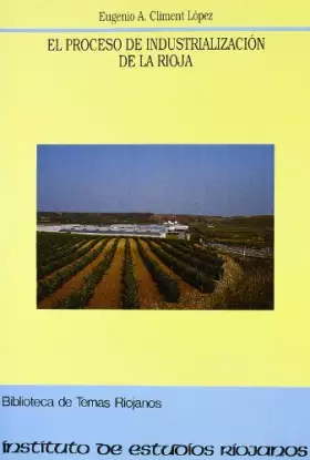 Couverture du produit · Proceso de industrialización de La Rioja, el
