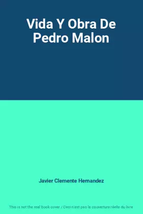 Couverture du produit · Vida Y Obra De Pedro Malon