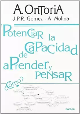 Couverture du produit · Potenciar la capacidad de aprender a pensar: Qué cambiar para aprender y cómo aprender para cambiar