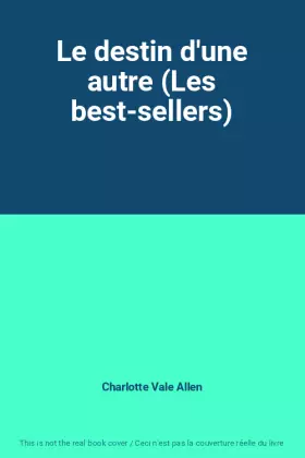 Couverture du produit · Le destin d'une autre (Les best-sellers)