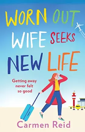 Couverture du produit · Worn Out Wife Seeks New Life: ‘Escapist summer reading at its best.' Jill Mansell