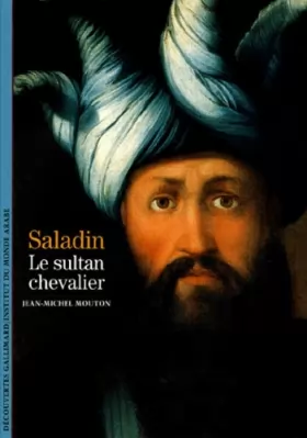 Couverture du produit · Saladin : Le Sultan chevalier