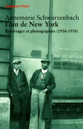 Couverture du produit · Loin de New York : Reportage et photographies (1936-1938)