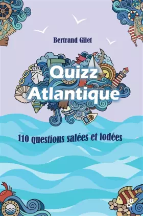 Couverture du produit · Quizz Atlantique: 110 questions salées et iodées