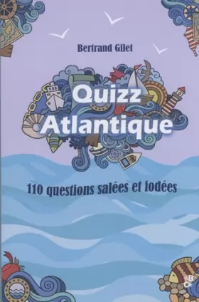 Couverture du produit · Quizz Atlantique: 110 questions salées et iodées