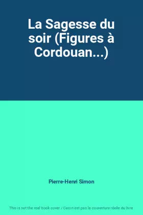 Couverture du produit · La Sagesse du soir (Figures à Cordouan...)