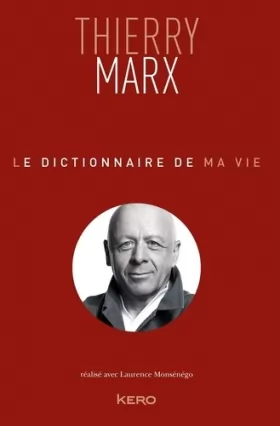 Couverture du produit · Le dictionnaire de ma vie - Thierry Marx