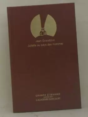 Couverture du produit · Juliette au pays des hommes - Grands écrivains Académie Goncourt