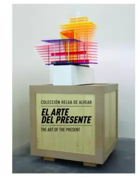 Couverture du produit · El arte del presente. Colección Helga de Alvear