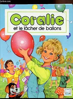 Couverture du produit · Coralie et le Lacher de Ballons