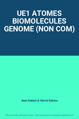 Couverture du produit · UE1 ATOMES BIOMOLECULES GENOME (NON COM)