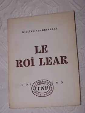 Couverture du produit · Pièce de théâtre Le Roi Lear - Shakespeare - Coll. TNP