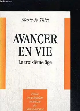 Couverture du produit · Avancer en vie : Le troisième âge