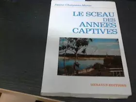 Couverture du produit · Le sceau des années captives
