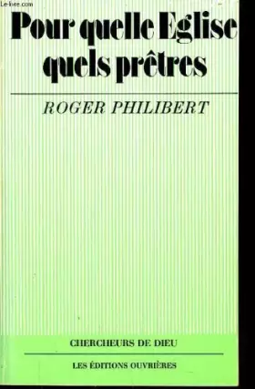 Couverture du produit · Pour quelle Église, quels prêtres (Collection Chercheurs de Dieu)