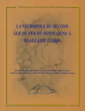 Couverture du produit · La nécropole du second Age du Fer du Sizen-Vigne à Beaucaire (Gard)