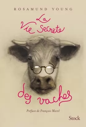 Couverture du produit · La vie secrète des vaches