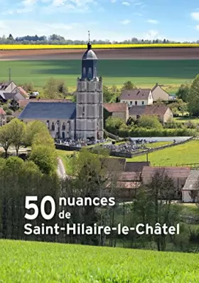 Couverture du produit · 50 nuances de Saint-Hilaire-le-Châtel