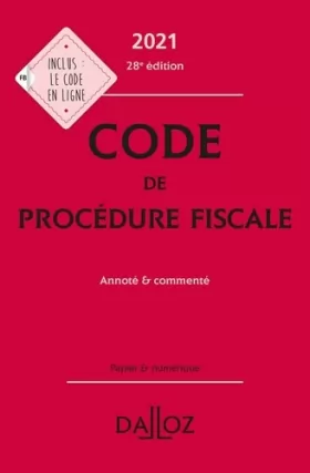 Couverture du produit · Code de procédure fiscale 2021, annoté et commenté. 28e éd.