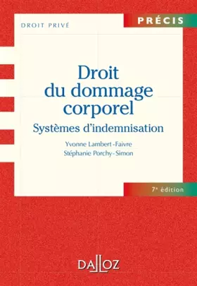 Couverture du produit · Droit du dommage corporel. Systèmes d'indemnisation - 7e éd.: Systèmes d'indemnisation