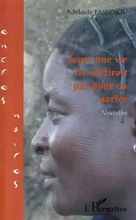 Couverture du produit · Toute une vie ne suffirait pas pour en parler: Nouvelles