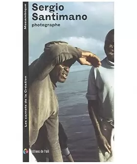 Couverture du produit · SERGIO SANTIMANO photographe (carnets de la création)