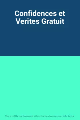 Couverture du produit · Confidences et Verites Gratuit