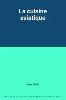 Couverture du produit · La cuisine asiatique
