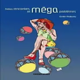 Couverture du produit · Petites Rencontres et Mega Problemes